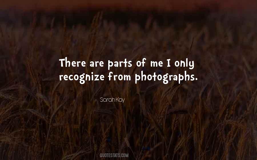 Parts Of Me Quotes #1409164