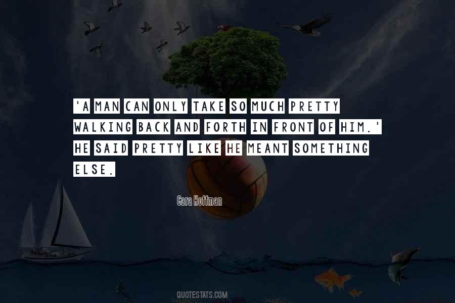 Can Only Take So Much Quotes #1227341
