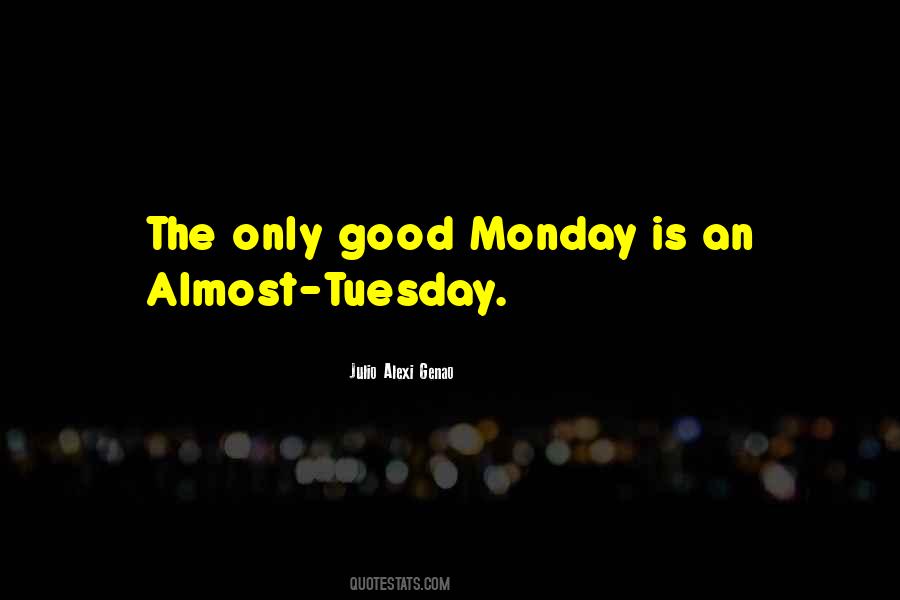 Monday Is Quotes #1375996