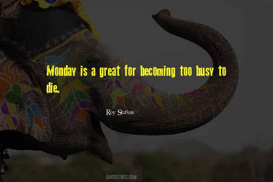 Monday Is Quotes #324648