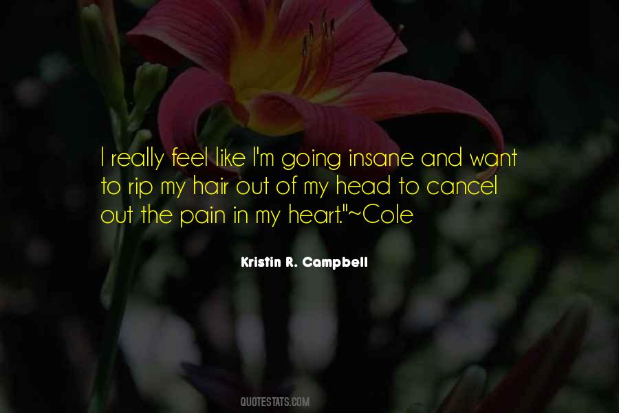 Quotes About The Pain In My Heart #875851
