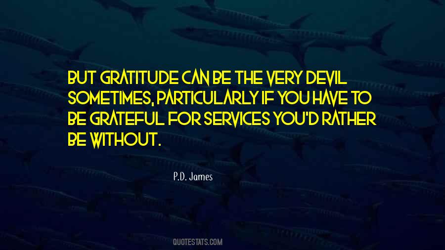 Without Gratitude Quotes #1685570