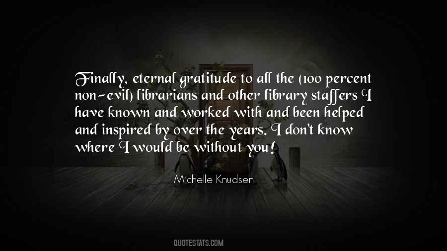 Without Gratitude Quotes #71379