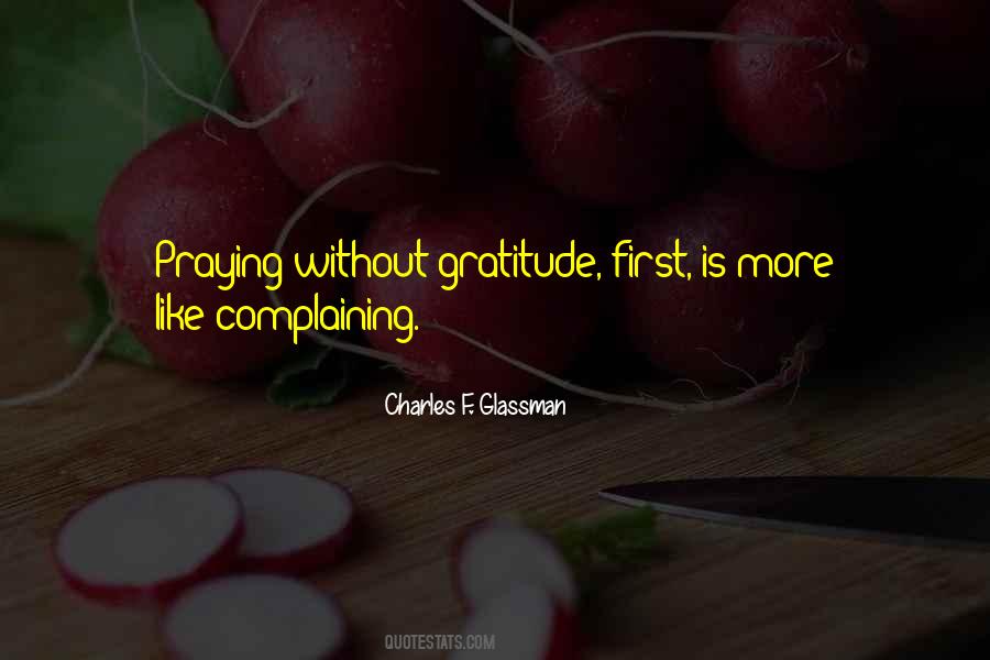 Without Gratitude Quotes #840614