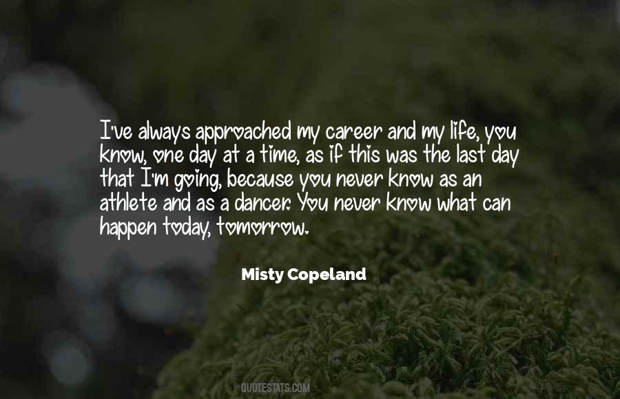 You Never Know When It Will Be The Last Time Quotes #1097559
