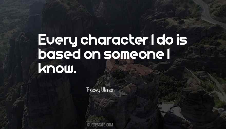 Character Based Quotes #691049