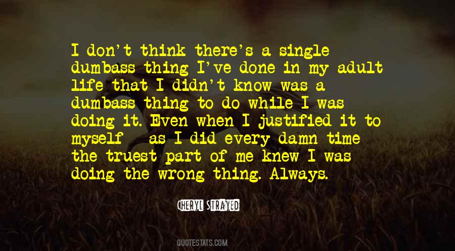 Done The Wrong Thing Quotes #1103870