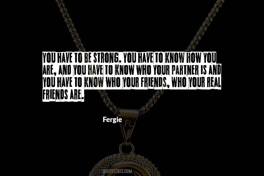 Friends Are Real Quotes #621496