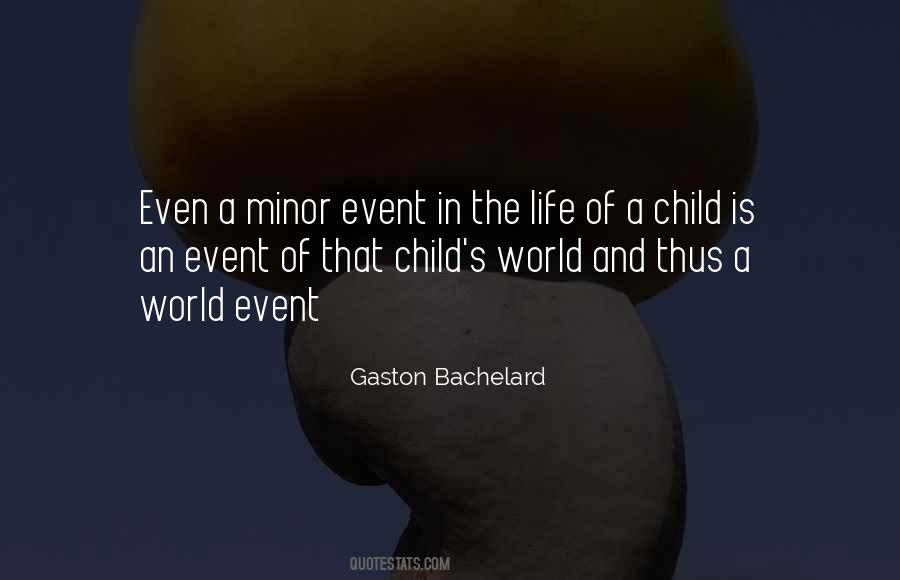 Quotes About The Life Of A Child #434710