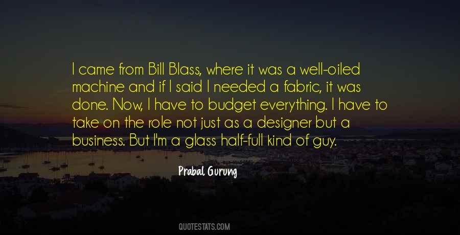 If The Glass Is Half Full Quotes #700347