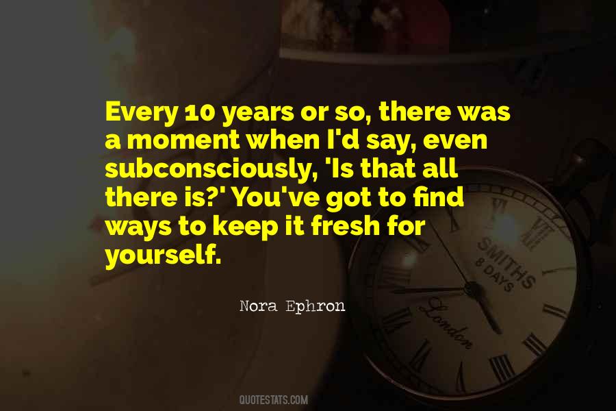 Ephron Quotes #124075