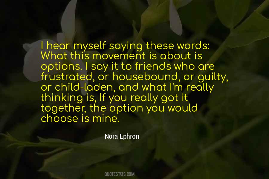 Ephron Quotes #5457