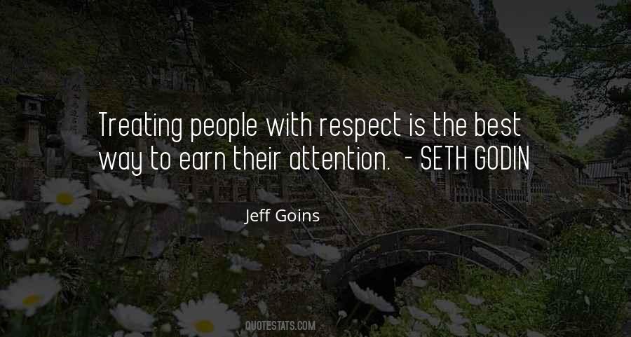 Earn Respect To Get Respect Quotes #608268