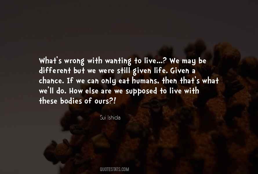 We Are Only Humans Quotes #1512425