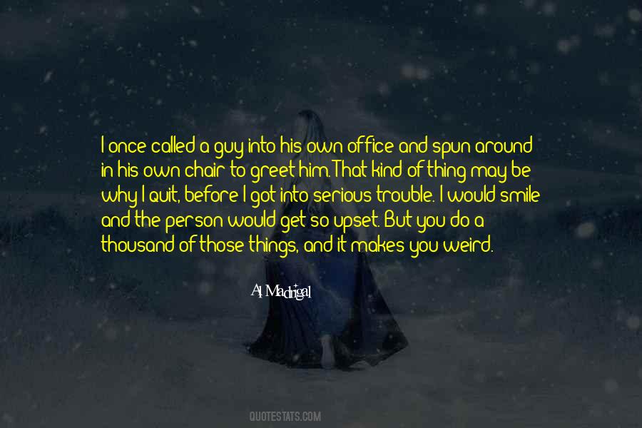 Smile In Trouble Quotes #465797