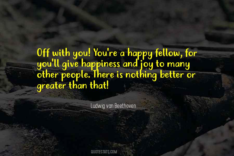 I Want To Give You All The Happiness Quotes #168080