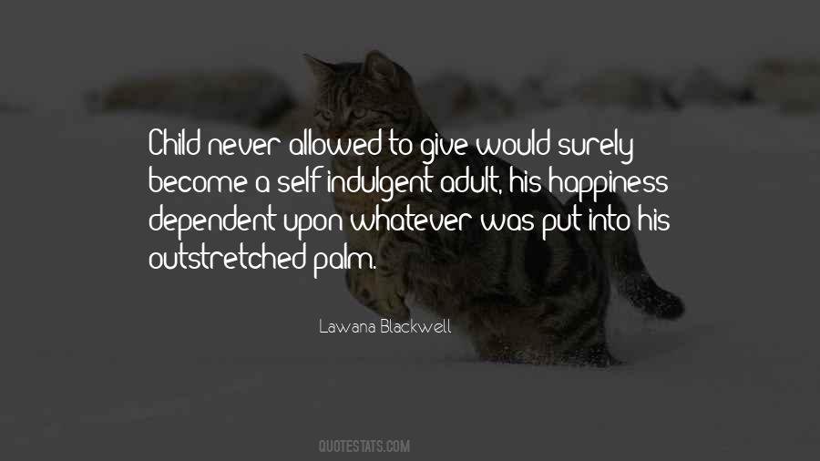 I Want To Give You All The Happiness Quotes #248607