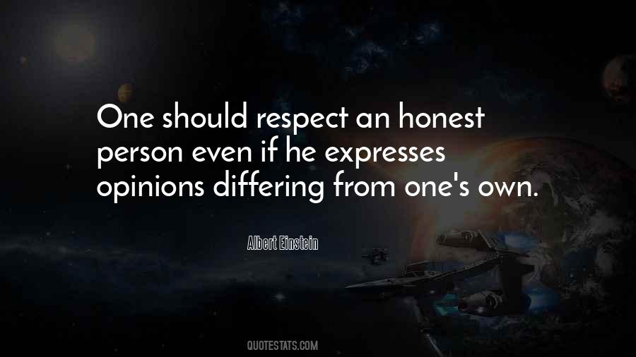 I Respect Your Opinion Quotes #529144