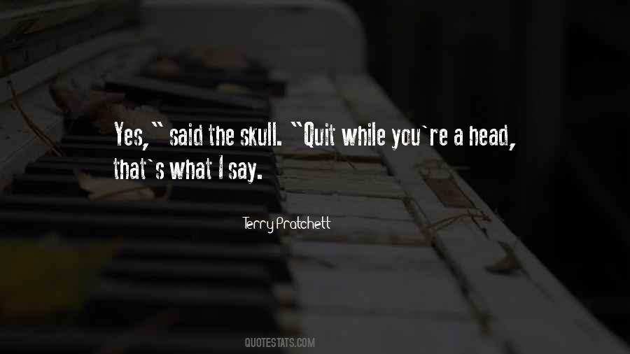 Skull Head Quotes #1720101