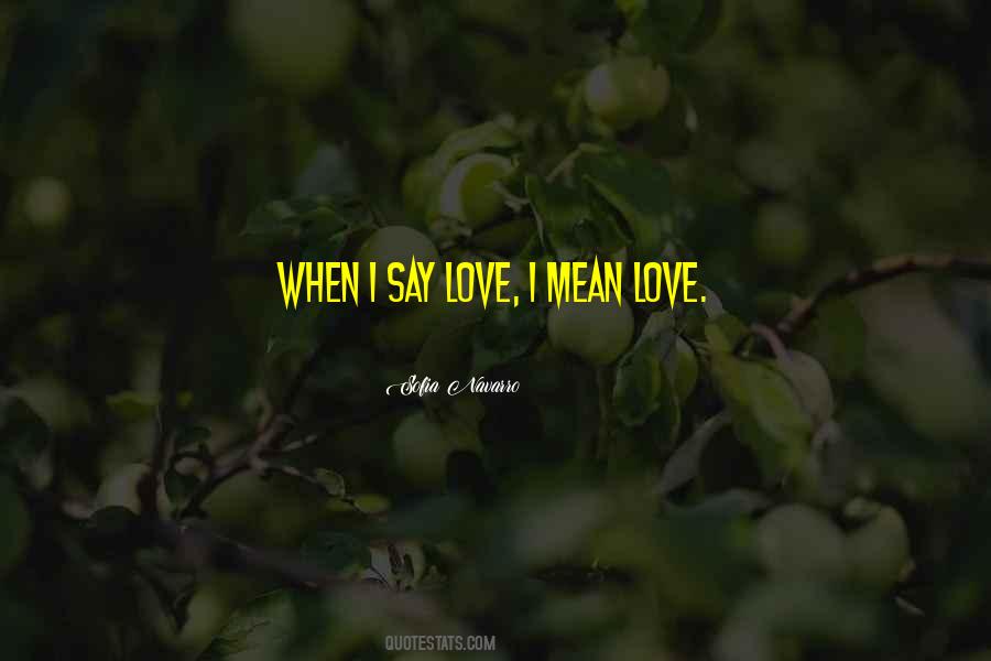 Say Love Quotes #1740409