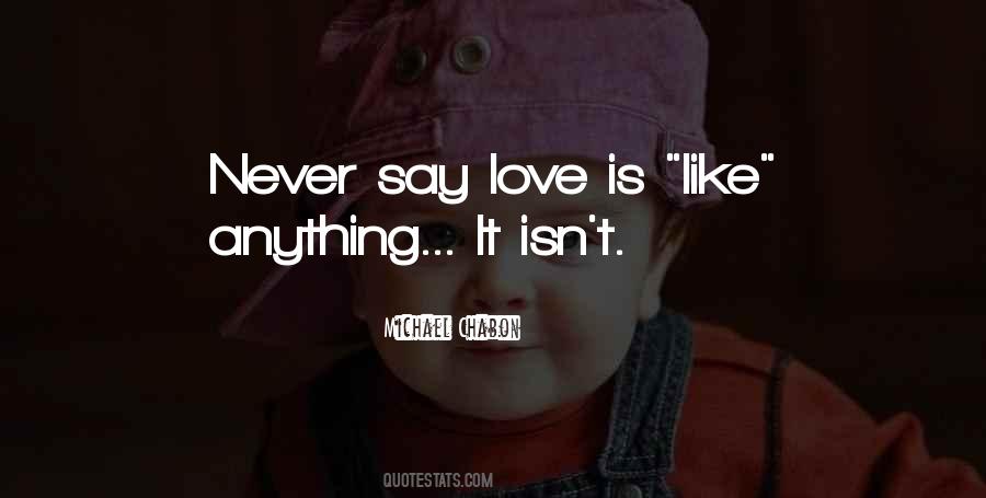 Say Love Quotes #1785894