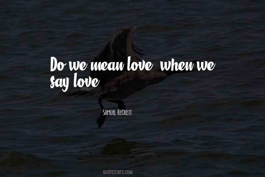 Say Love Quotes #19628