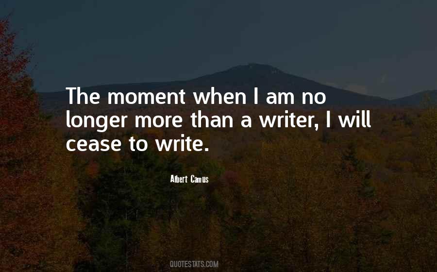 I Am A Writer Quotes #108436