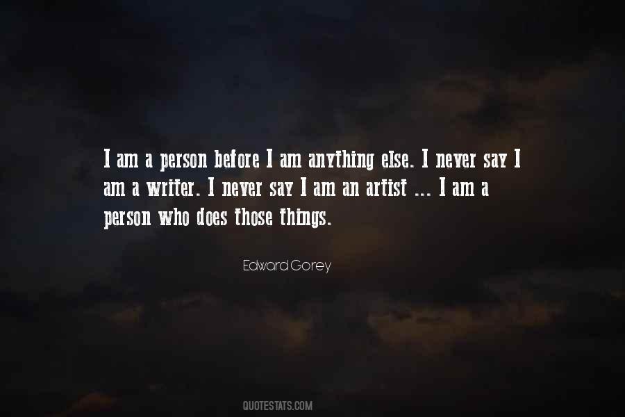 I Am A Writer Quotes #1195332