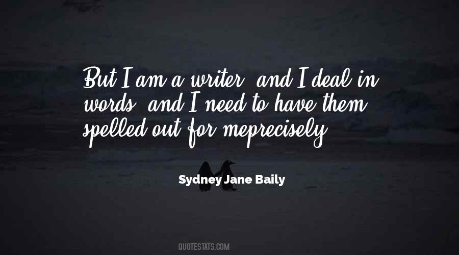 I Am A Writer Quotes #135794