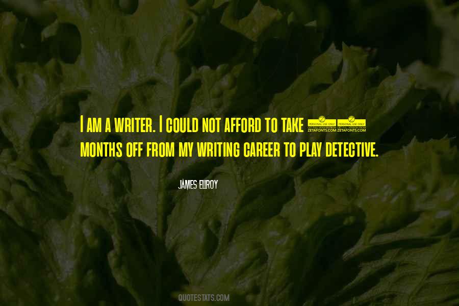 I Am A Writer Quotes #664955