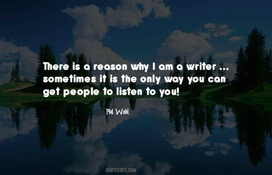 I Am A Writer Quotes #727212
