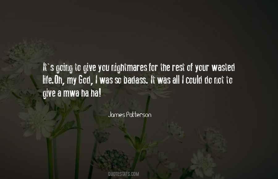 Wasted My Life Quotes #463207
