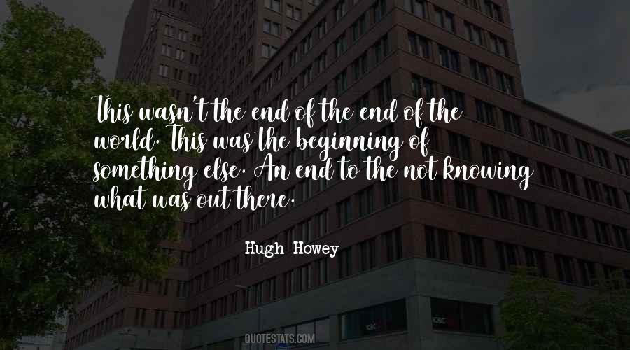 Beginning Of An End Quotes #1110449