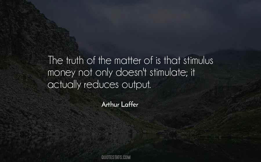 Money Does Matter Quotes #16457