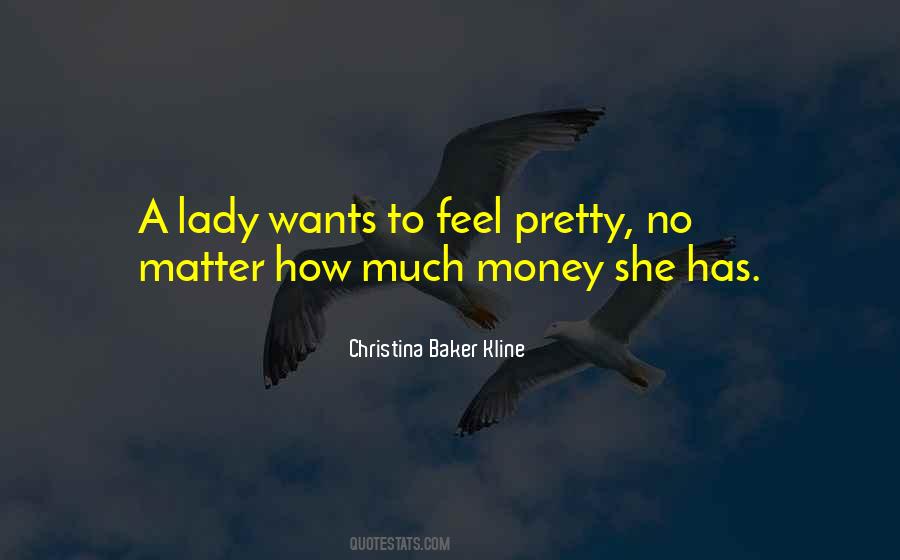 Money Does Matter Quotes #270736