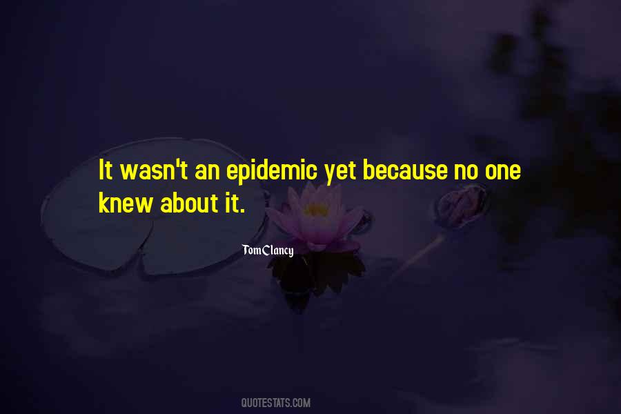 Epidemic Quotes #1144084