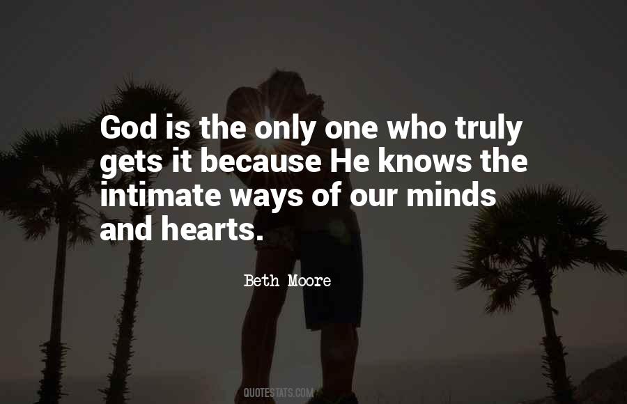 God Knows Our Hearts Quotes #1101330