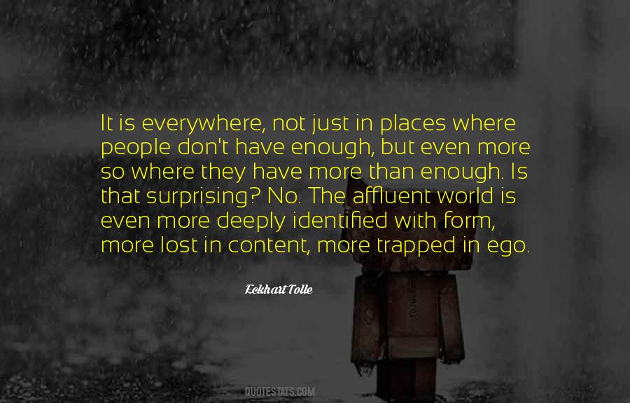 Have No Ego Quotes #1744435