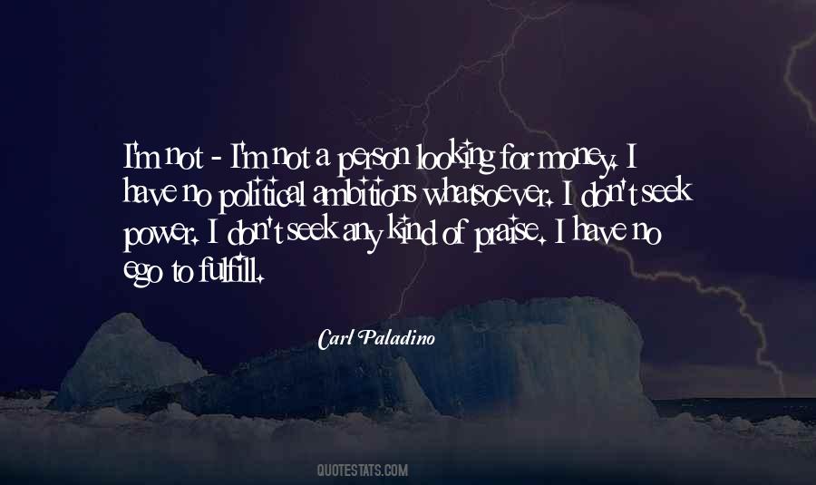 Have No Ego Quotes #256758