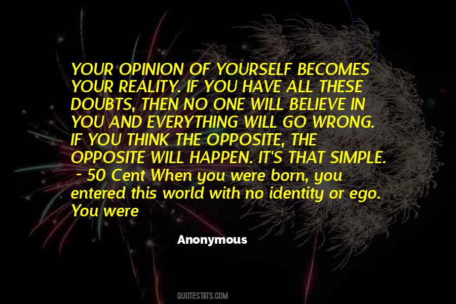 Have No Ego Quotes #937801