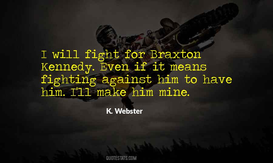Fight For Him Quotes #218476