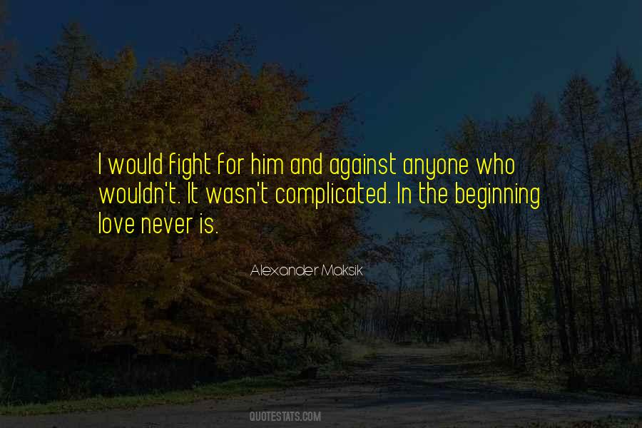 Fight For Him Quotes #493948