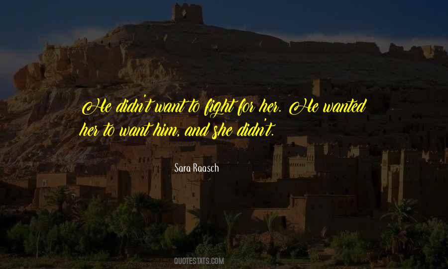 Fight For Him Quotes #953480