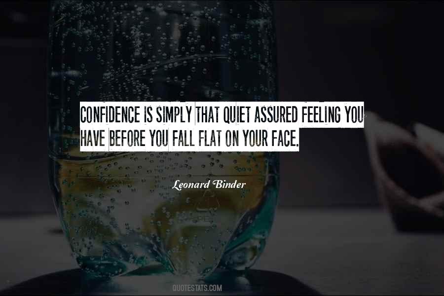 Confidence Is Quiet Quotes #124110