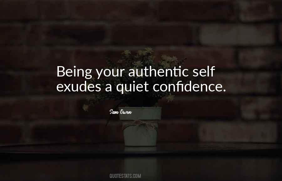 Confidence Is Quiet Quotes #1471928