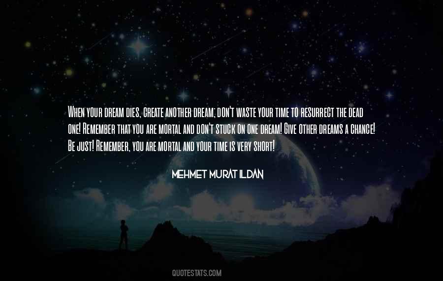 When Your Dream Dies Quotes #1594374