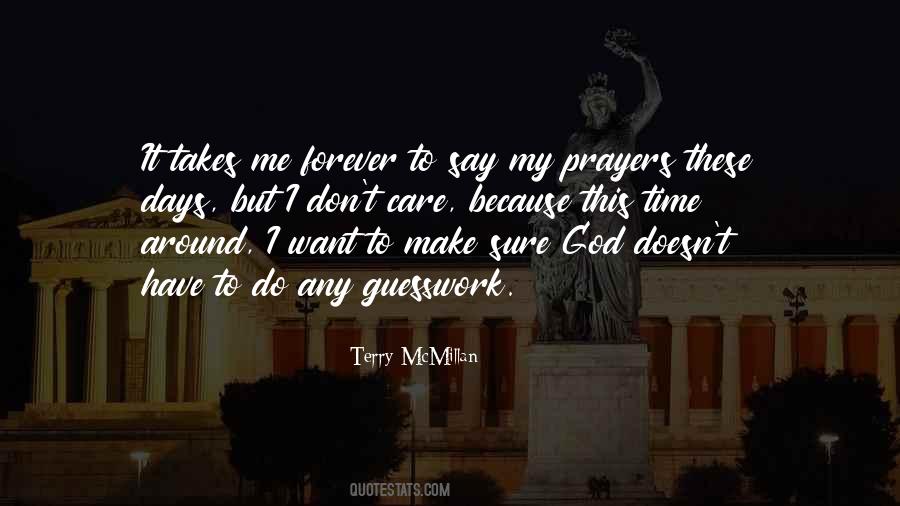 God Takes Care Of Me Quotes #1586307
