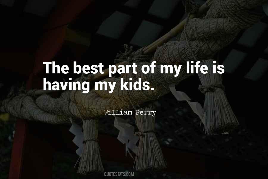 Quotes About The Best Of My Life #1510108