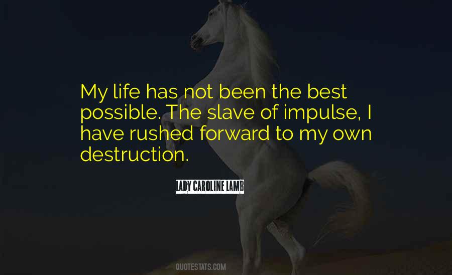 Quotes About The Best Of My Life #1779341