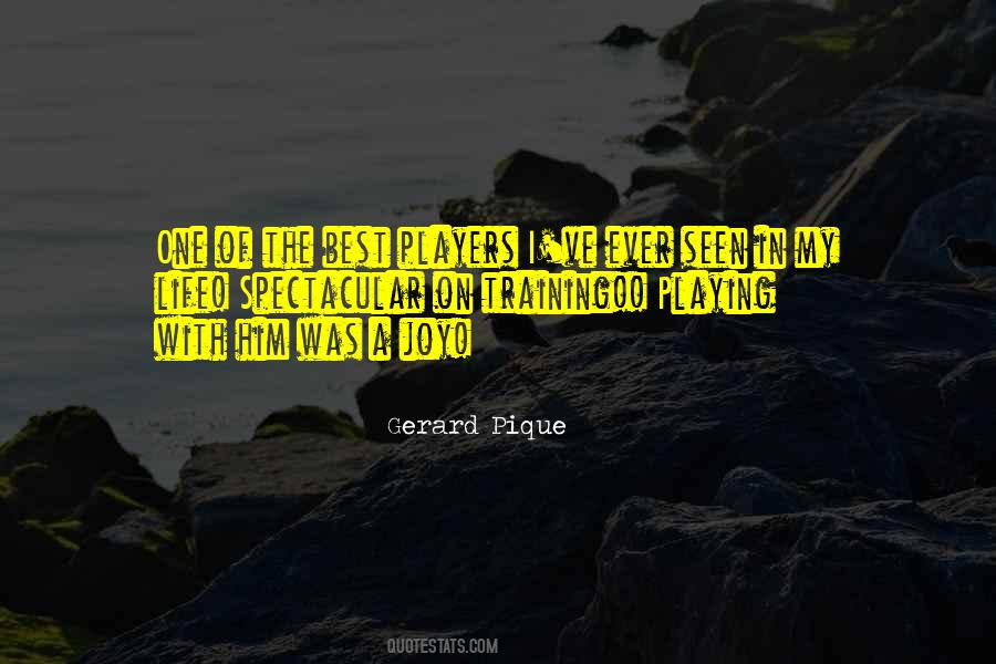 Quotes About The Best Of My Life #1780635